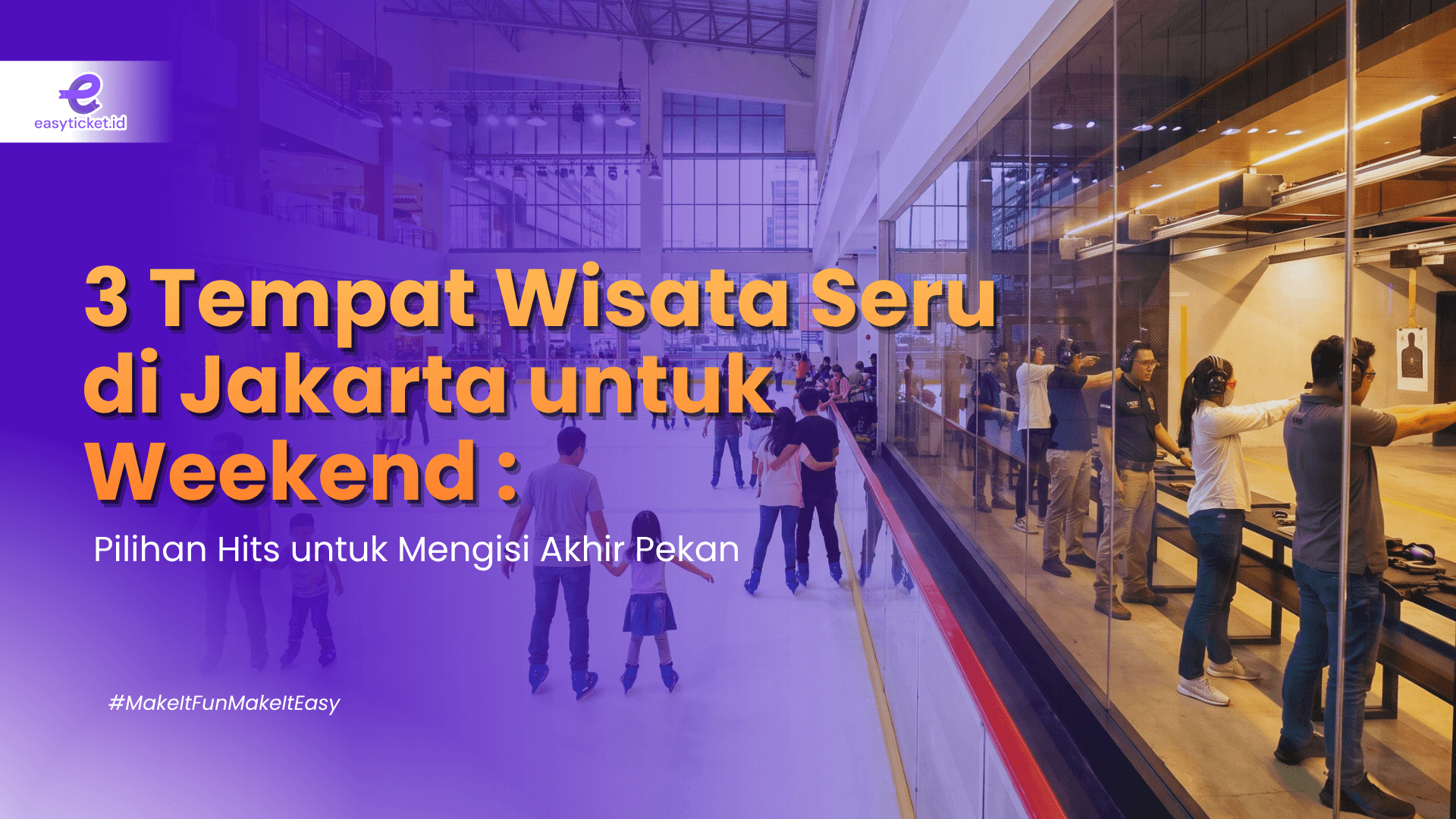 3 Tempat Wisata Seru di Jakarta untuk Weekend: Pilihan Hits untuk Mengisi Akhir Pekan